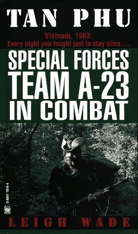 Stock image for Tan Phu: Special Forces Team A-23 in Combat for sale by Gulf Coast Books