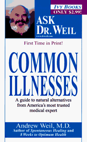 Stock image for Common Illnesses (Ask Dr. Weil) for sale by BookHolders