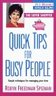 Quick Tips for Busy People (Super Shopper Series) (9780804116787) by Spizman, Robyn Freedman