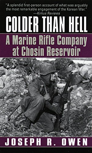 Beispielbild fr Colder Than Hell: A Marine Rifle Company at Chosin Reservoir zum Verkauf von SecondSale