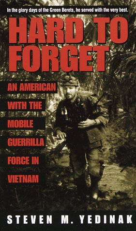 Beispielbild fr Hard to Forget: With the Mobile Guerrilla Force in Vietnam zum Verkauf von BooksRun