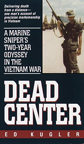 Imagen de archivo de Dead Center: A Marine Sniper's Two-Year Odyssey in the Vietnam War a la venta por Half Price Books Inc.
