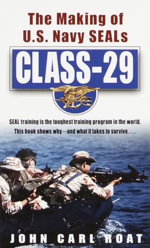 Imagen de archivo de Class-29: The Making of U.S. Navy SEALs a la venta por More Than Words