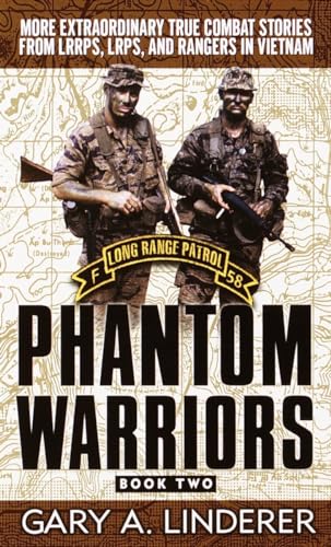 Stock image for Phantom Warriors, Book 2: More Extraordinary True Combat Stories from Lrrps, Lrps, and Rangers in V for sale by HPB-Ruby