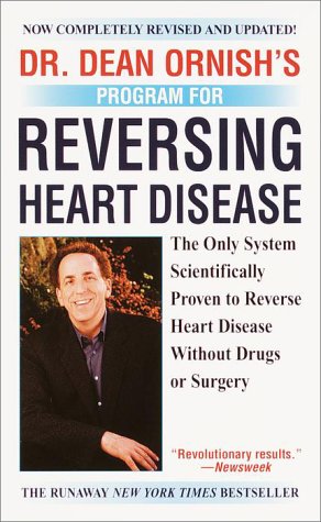 9780804119474: Dr. Dean Ornish's Program for Reversing Heart Disease: The Only System Scientifically Proven to Reverse Heart Disease Without Drugs or Surgery