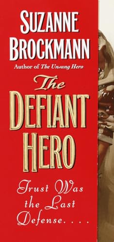 Beispielbild fr The Defiant Hero (Troubleshooters, Book 2) zum Verkauf von SecondSale