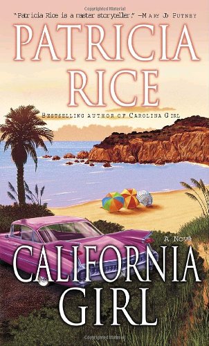 California Girl: A Novel (9780804119849) by Rice, Patricia
