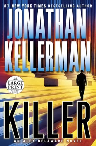 Killer: An Alex Delaware Novel (9780804121132) by Kellerman, Jonathan