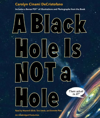 Stock image for A Black Hole Is Not A Hole for sale by Majestic Books