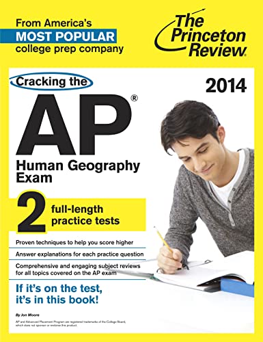 Stock image for The Princeton Review Cracking the Ap Human Geography Exam, 2014 (College Test Preparation) for sale by SecondSale