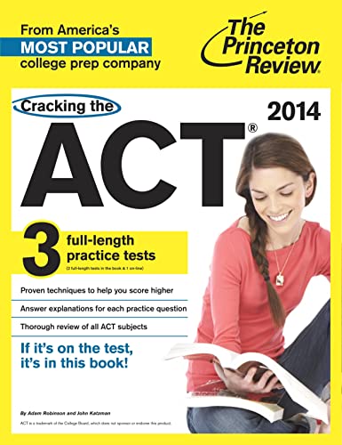 9780804124386: Cracking The Act With 3 Practice Tests, 2014 Edition