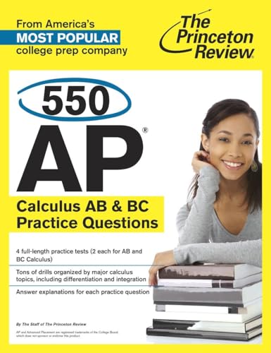 550 AP Calculus AB & BC Practice Questions (College Test Preparation) (9780804124454) by The Princeton Review