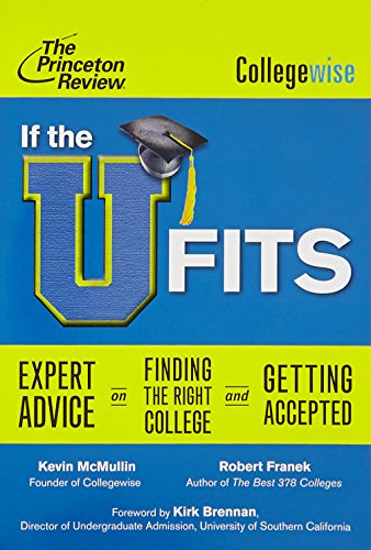 Beispielbild fr If the U Fits (College Admissions Guides) (Collegewise) zum Verkauf von WeBuyBooks