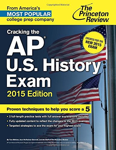Beispielbild fr Cracking the AP U. S. History Exam : 2015 Edition zum Verkauf von Better World Books