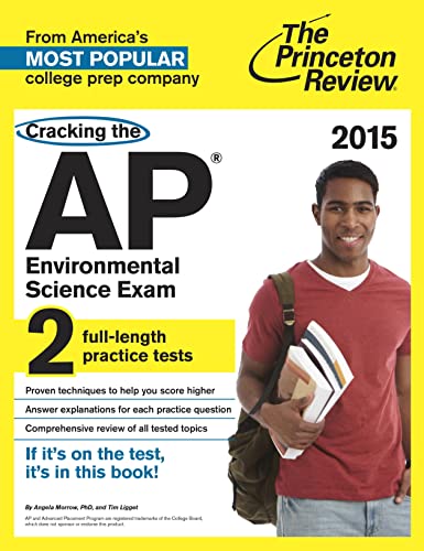 9780804125321: Cracking the AP Environmental Science Exam, 2015 Edition (College Test Preparation)