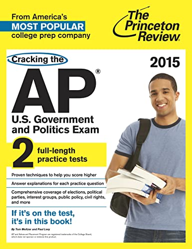 9780804125420: Cracking the AP U.S. Government & Politics Exam, 2015 Edition (College Test Preparation)