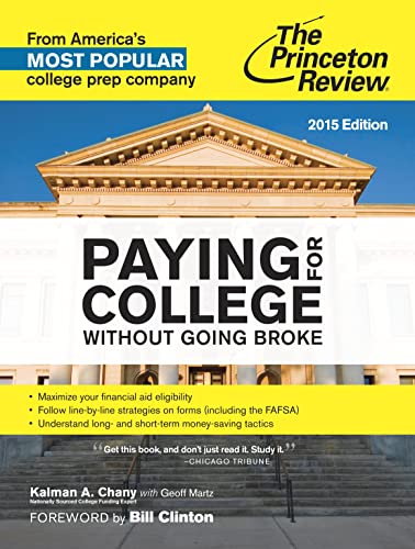 Beispielbild fr Paying for College Without Going Broke, 2015 Edition zum Verkauf von Better World Books