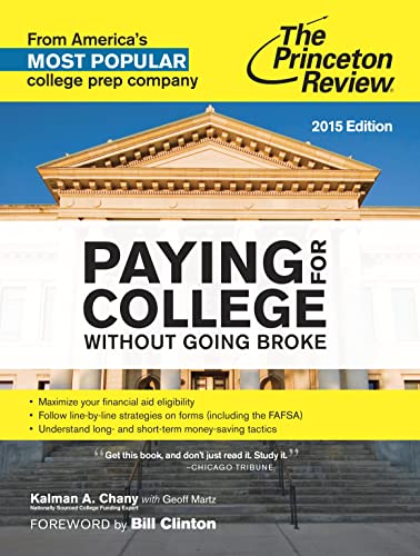 Imagen de archivo de Paying for College Without Going Broke, 2015 Edition a la venta por Better World Books