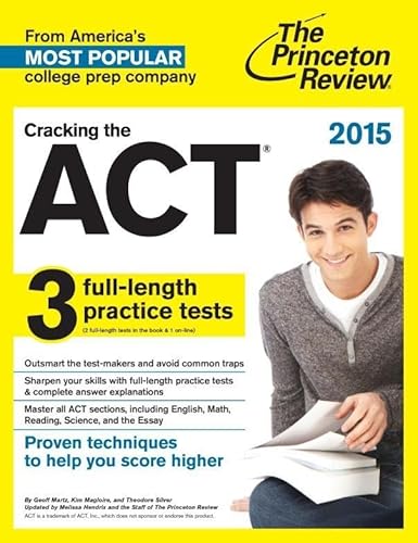 Cracking the ACT with 6 Practice Tests, 2015 Edition (College Test Preparation)