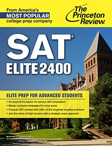 Imagen de archivo de SAT Elite 2400: Elite Prep for Advanced Students (College Test Preparation) a la venta por SecondSale