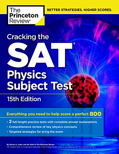 Imagen de archivo de Cracking the SAT Physics Subject Test, 15th Edition (College Test Preparation) a la venta por Gulf Coast Books