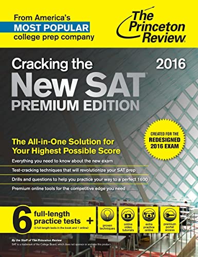 Stock image for Cracking the New SAT Premium Edition with 6 Practice Tests, 2016: Created for the Redesigned 2016 Exam (College Test Preparation) for sale by SecondSale