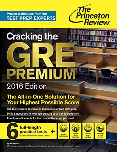 Beispielbild fr Cracking the GRE Premium Edition with 6 Practice Tests, 2016 (Graduate School Test Preparation) zum Verkauf von SecondSale