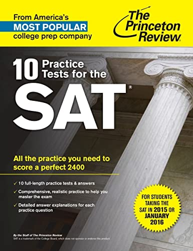 Imagen de archivo de 10 Practice Tests for the SAT : For Students Taking the SAT in 2015 or January 2016 a la venta por Better World Books