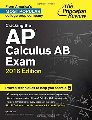 9780804126120: Cracking The Ap Calculus Ab Exam, 2016 Edition (College Test Preparation)