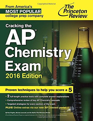 Imagen de archivo de Cracking the AP Chemistry Exam, 2016 Edition a la venta por Better World Books: West