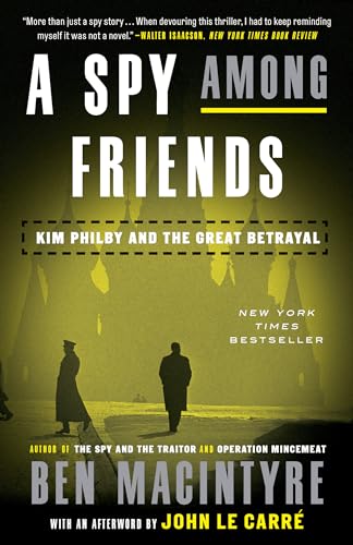 Stock image for A Spy Among Friends: Kim Philby and the Great Betrayal for sale by SecondSale