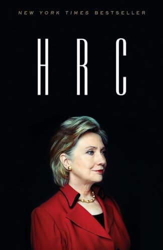 9780804136778: HRC: State Secrets and the Rebirth of Hillary Clinton