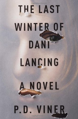 9780804136822: The Last Winter of Dani Lancing: A Novel