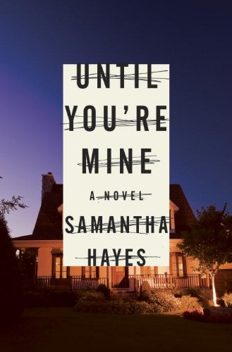 Stock image for Until You're Mine for sale by SecondSale