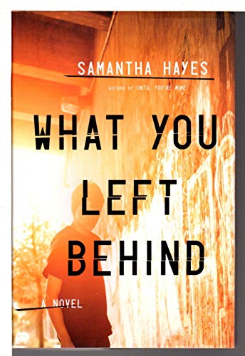 Imagen de archivo de What You Left Behind: A Novel a la venta por Gulf Coast Books