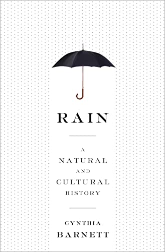 9780804137096: Rain: A Natural and Cultural History