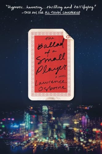 Beispielbild fr The Ballad of a Small Player: A Novel zum Verkauf von Walther's Books