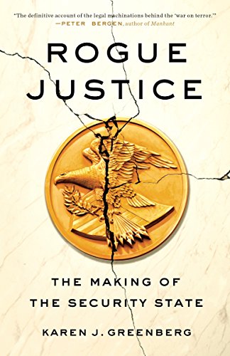 Beispielbild fr Rogue Justice: The Making of the Security State zum Verkauf von Wonder Book