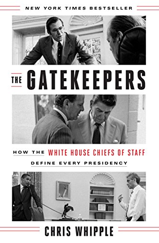 Beispielbild fr The Gatekeepers: How the White House Chiefs of Staff Define Every Presidency zum Verkauf von SecondSale