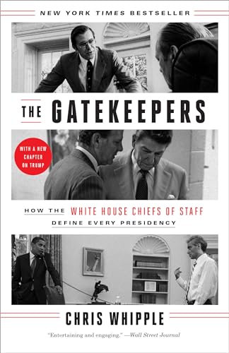 Beispielbild fr The Gatekeepers : How the White House Chiefs of Staff Define Every Presidency zum Verkauf von Better World Books