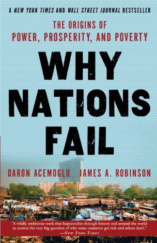 9780804138277: Why Nations Fail: The Origins of Power, Prosperity, and Poverty