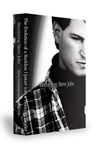 9780804138369: Becoming Steve Jobs: The Evolution of a Reckless Upstart into a Visionary Leader