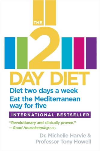 9780804138406: The 2-Day Diet: Diet two days a week. Eat the Mediterranean way for five.