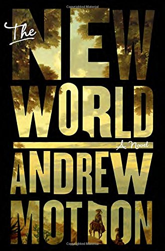 9780804138451: The New World: A Novel