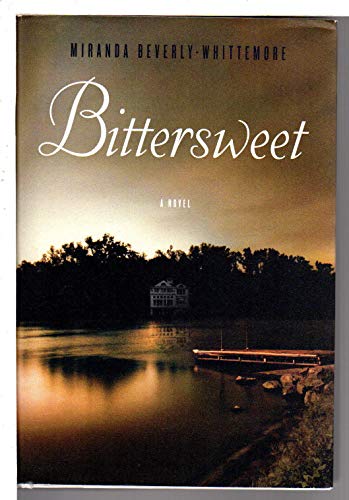 Imagen de archivo de Bittersweet: A Novel a la venta por Once Upon A Time Books