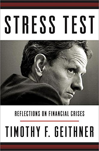 Beispielbild fr Stress Test: Reflections on Financial Crises zum Verkauf von ThriftBooks-Dallas