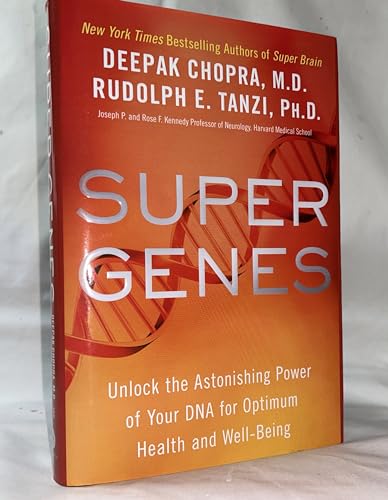 Beispielbild fr Super Genes: Unlock the Astonishing Power of Your DNA for Optimum Health and Well-Being zum Verkauf von Gulf Coast Books