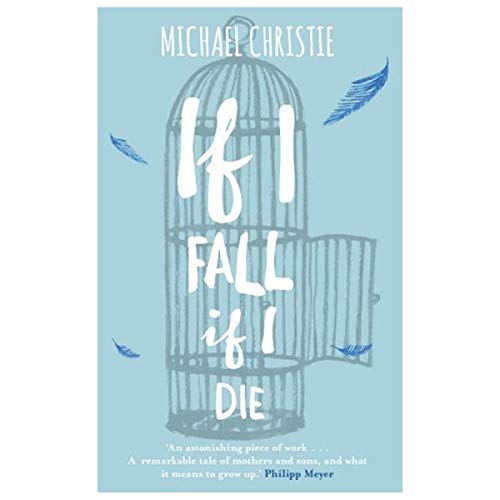 Imagen de archivo de If I Fall, If I Die a la venta por ThriftBooks-Atlanta