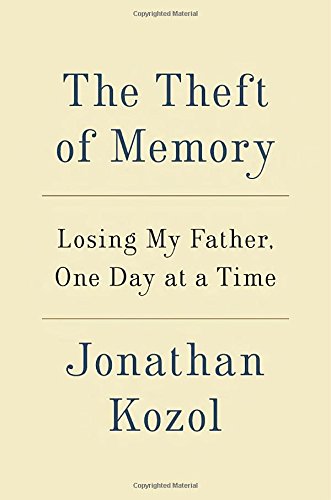 Stock image for The Theft of Memory: Losing My Father, One Day at a Time for sale by Gulf Coast Books