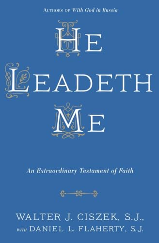 Stock image for He Leadeth Me: An Extraordinary Testament of Faith for sale by Books From California